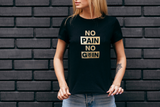 No Pain No Gain - Women's